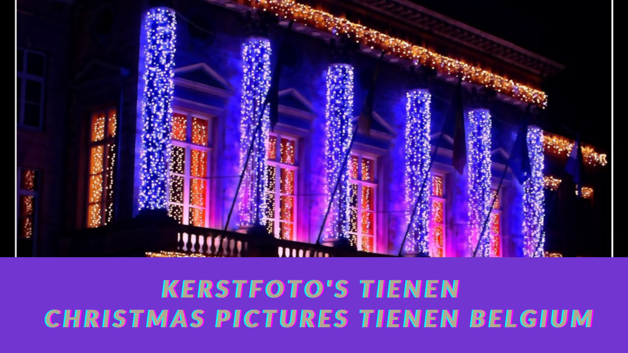 KERSTFOTO’S TIENEN || CHRISTMAS PICTURES TIENEN BELGIUM