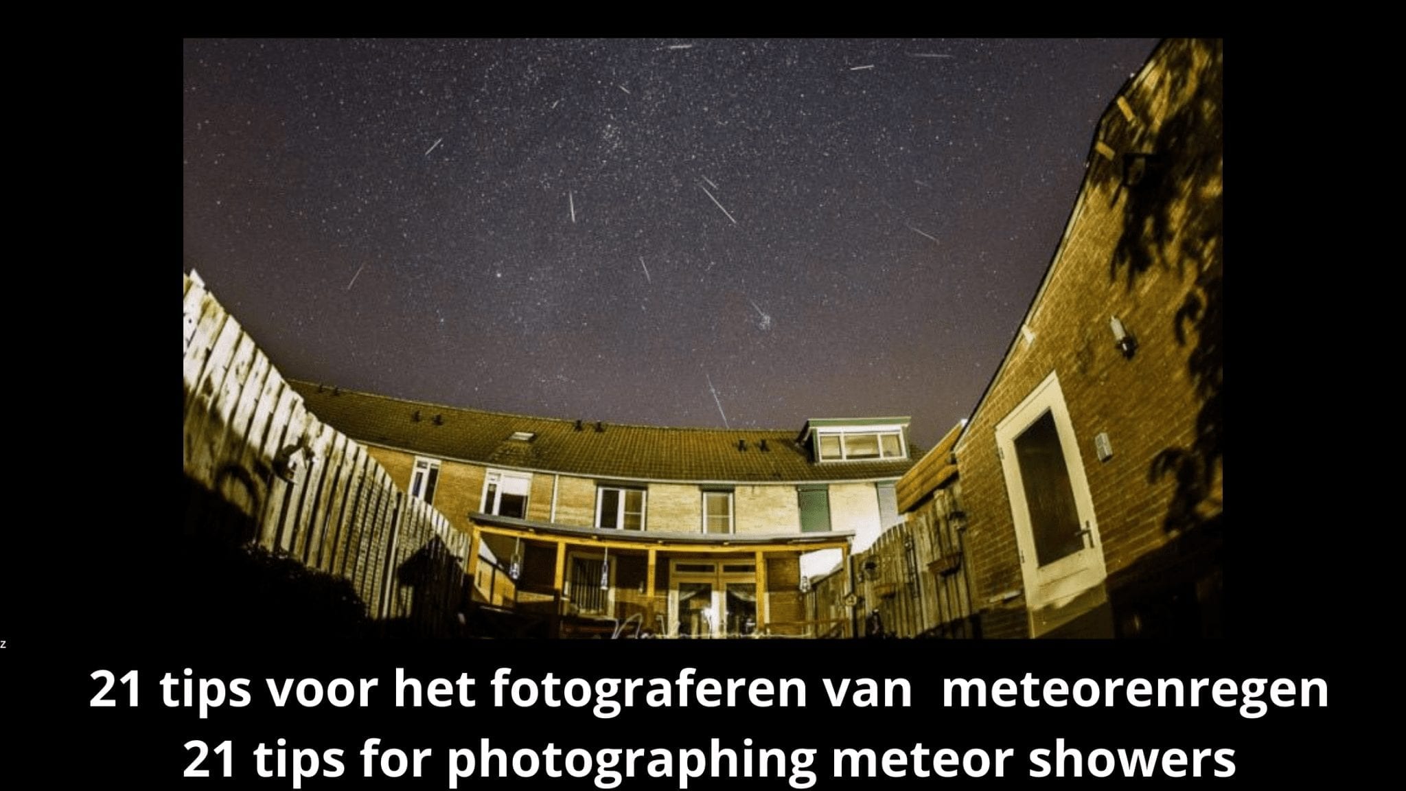 21 tips voor het fotograferen van de Perseïden meteorenregen