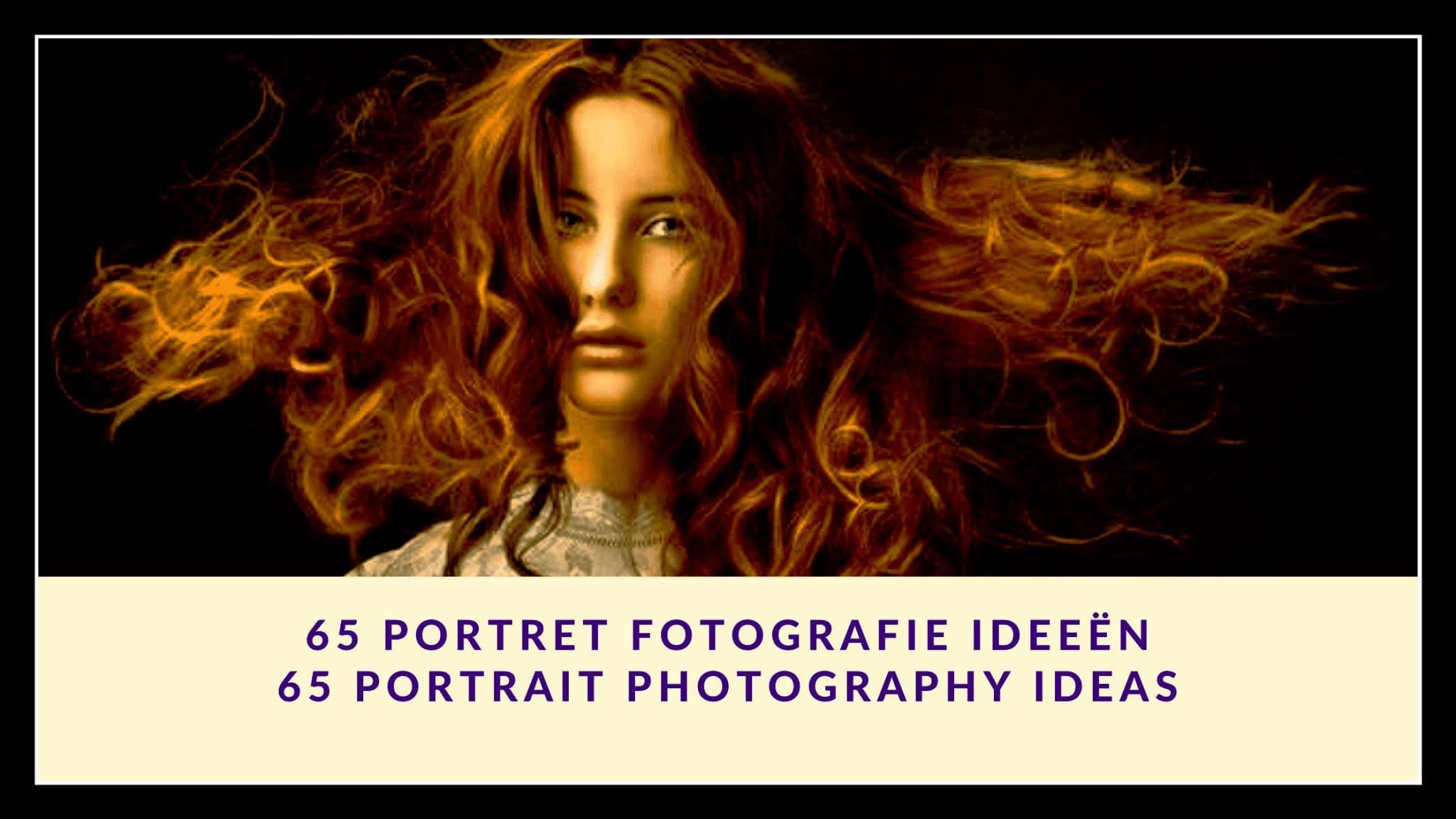 65 Portret fotografie Ideeën ||65 Portrait photography Ideas