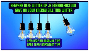Bespaar deze winter op Je energiefactuur || Save on your energy bill this winter