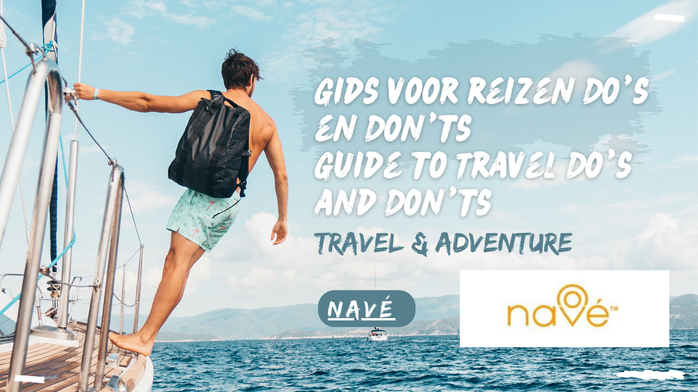 Video Gids voor reizen Do’s en Don’ts ||Guide to Travel Do’s and Don’ts
