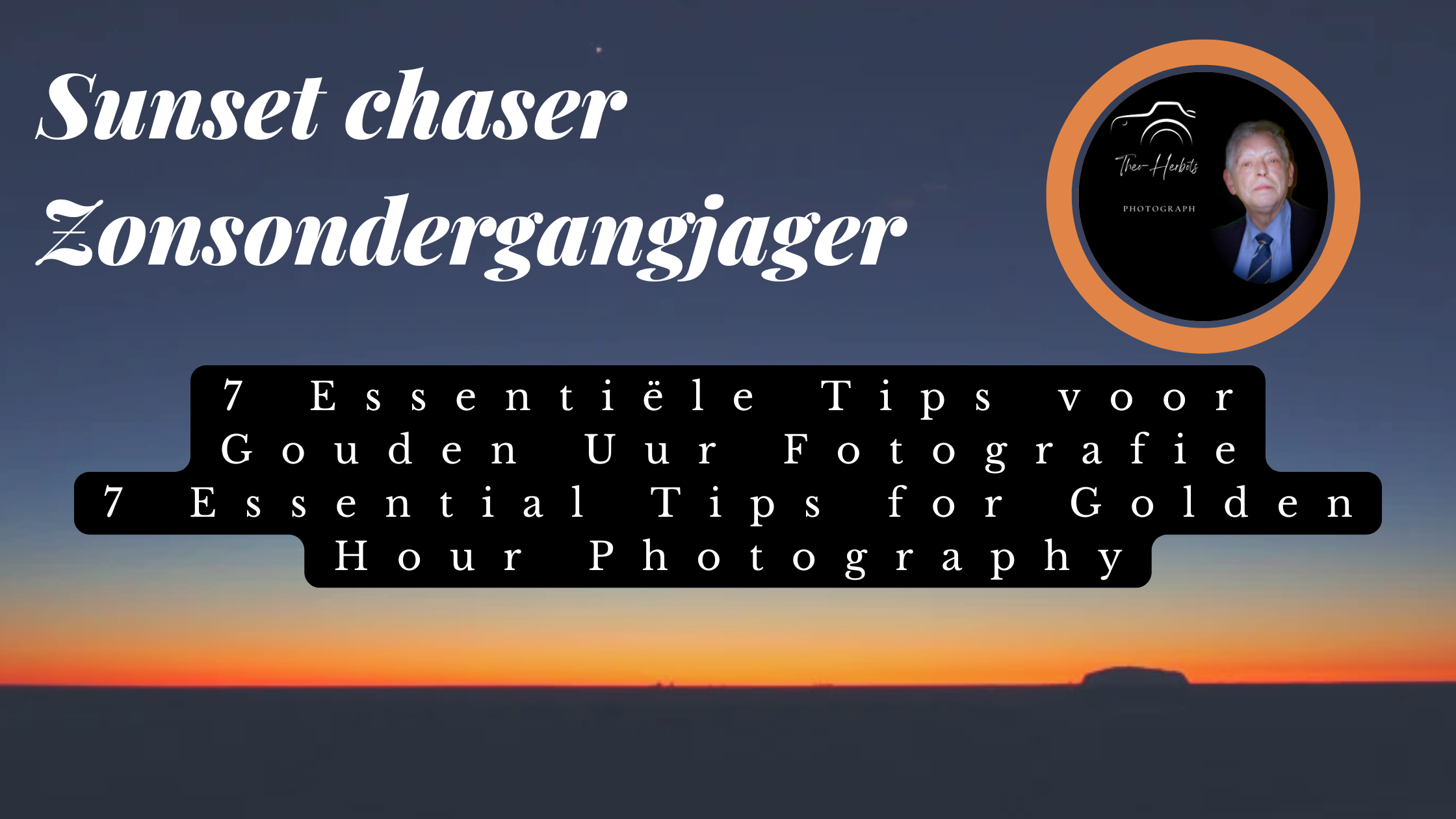 Verbeter je Foto’s met Gouden Uur Technieken ||Improve Your Photos with Golden Hour Techniques
