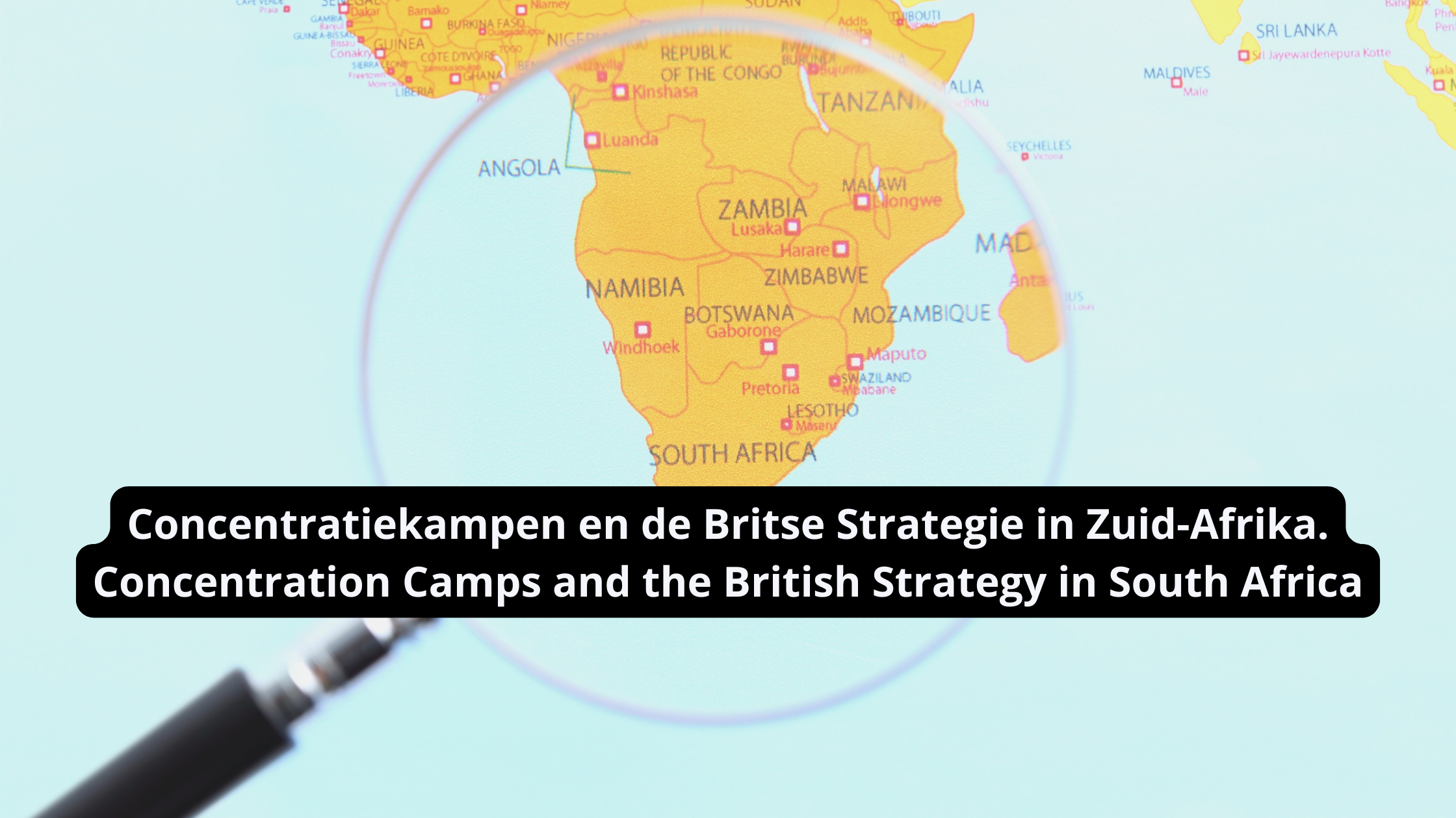 Concentratiekampen en de Britse Strategie in Zuid-Afrika || Concentration Camps and the British Strategy in South Africa